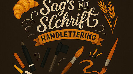 Sag's mit Schrift - Lettern wie ein Meisterstück